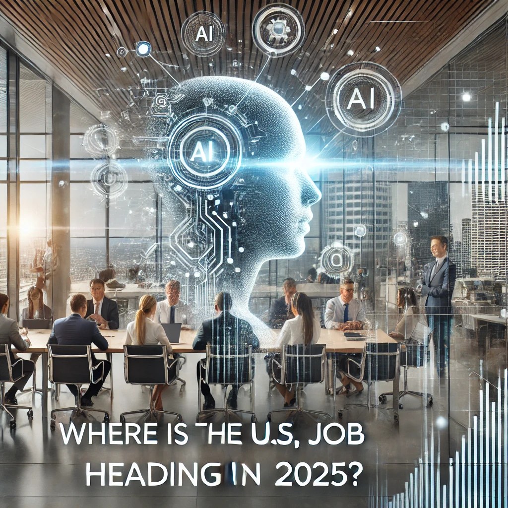 Where Is the U.S. Job Market Heading in 2025? Key Insights for Small ...